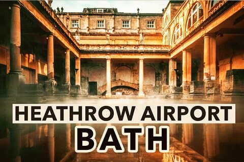 Heathrow Airport To Bath Private Airport Transfers