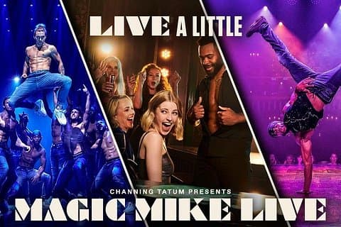 London: Magic Mike Live!