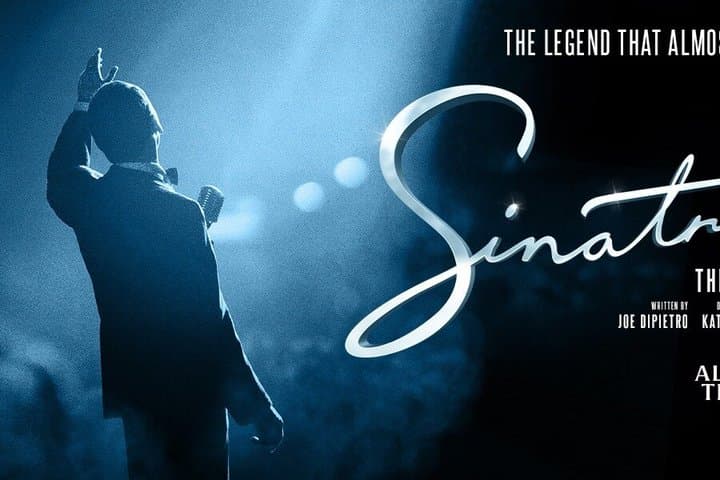 Sinatra the Musical Tickets - Aldwych Theatre, London